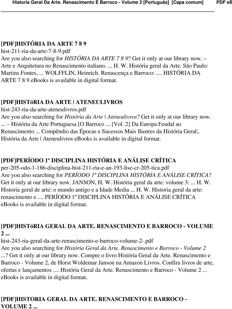 [PDF]HISTóRIA DA ARTE ATENEULIVROS hist-243-ria-da-arte-ateneulivros.pdf Are you also searching for História da Arte Ateneulivros? Get it only at our library now.