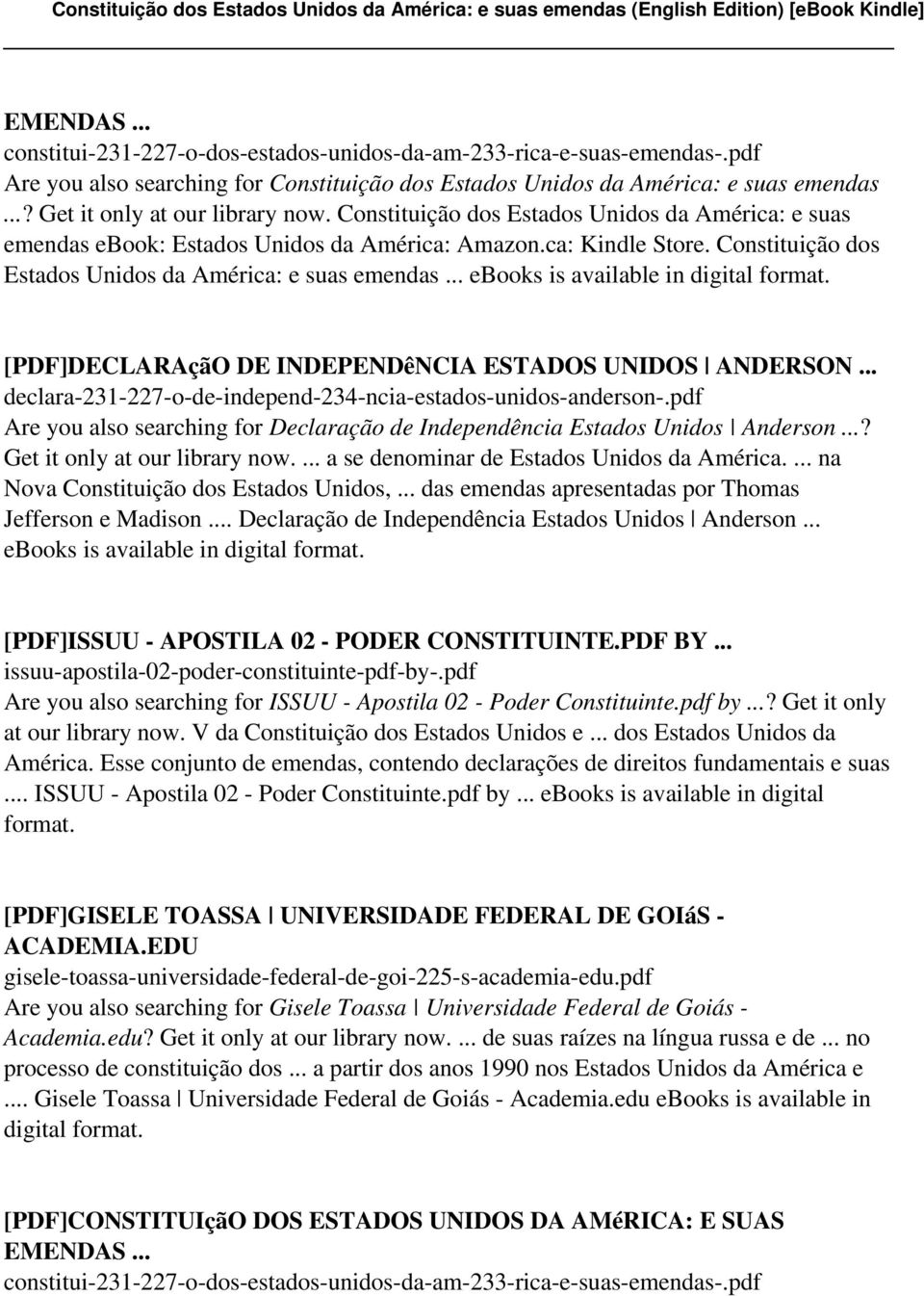 Constituição dos Estados Unidos da América: e suas emendas... ebooks is available in [PDF]DECLARAçãO DE INDEPENDêNCIA ESTADOS UNIDOS ANDERSON.