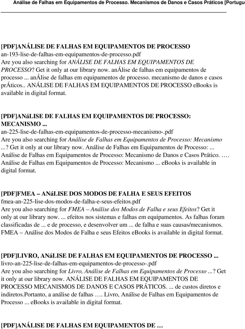 . ANÁLISE DE FALHAS EM EQUIPAMENTOS DE PROCESSO ebooks is available in digital [PDF]ANáLISE DE FALHAS EM EQUIPAMENTOS DE PROCESSO: MECANISMO.