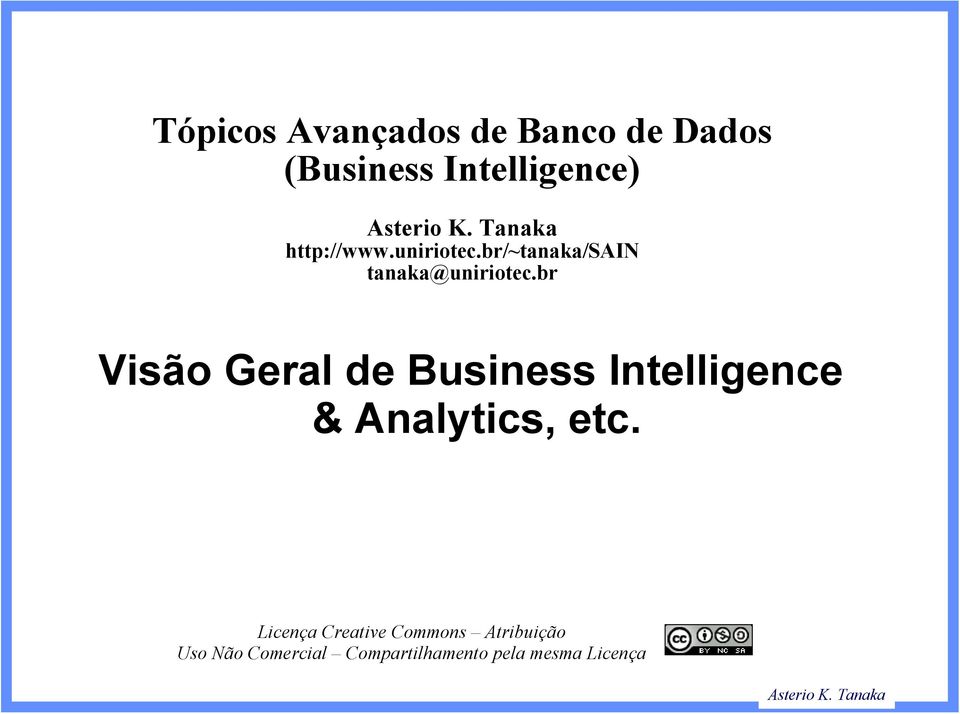 br Visão Geral de Business Intelligence & Analytics, etc.