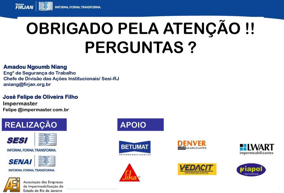 Divisão das Ações Institucionais/ Sesi-RJ aniang@firjan.org.