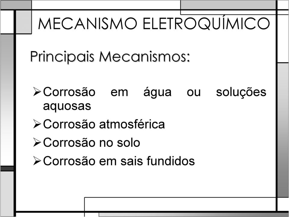 soluções aquosas Corrosão