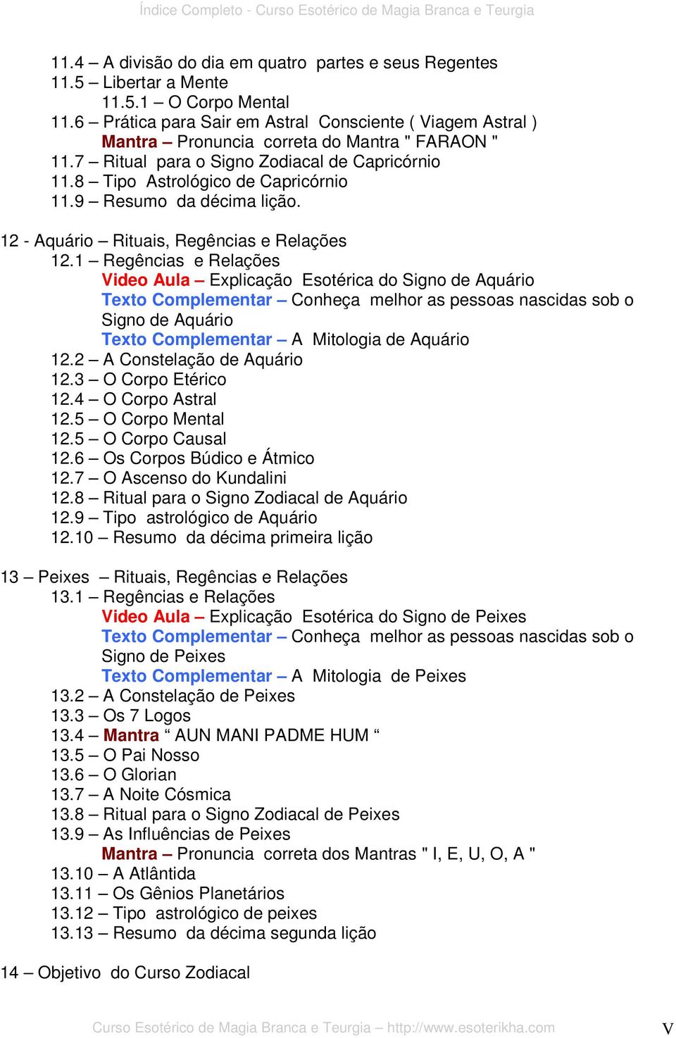 9 Resumo da décima lição. 12 - Aquário Rituais, Regências e Relações 12.