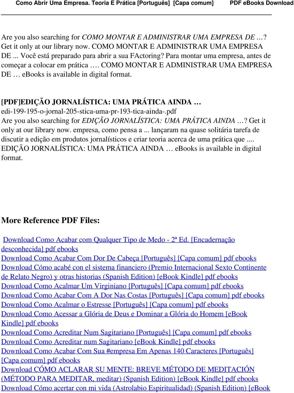 COMO MONTAR E ADMINISTRAR UMA EMPRESA DE ebooks is available in digital [PDF]EDIÇÃO JORNALÍSTICA: UMA PRÁTICA AINDA edi-199-195-o-jornal-205-stica-uma-pr-193-tica-ainda-.