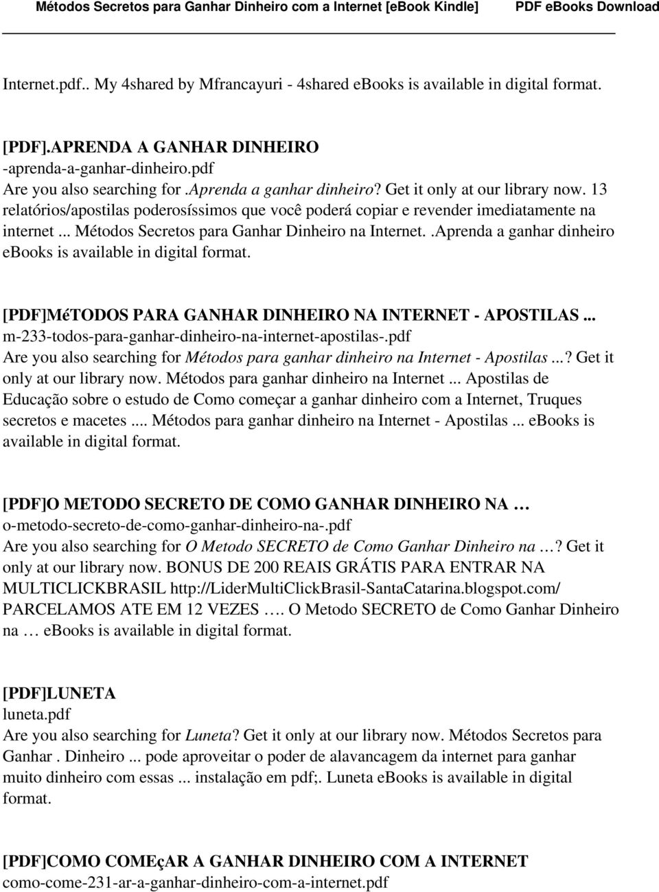 .Aprenda a ganhar dinheiro [PDF]MéTODOS PARA GANHAR DINHEIRO NA INTERNET - APOSTILAS... m-233-todos-para-ganhar-dinheiro-na-internet-apostilas-.