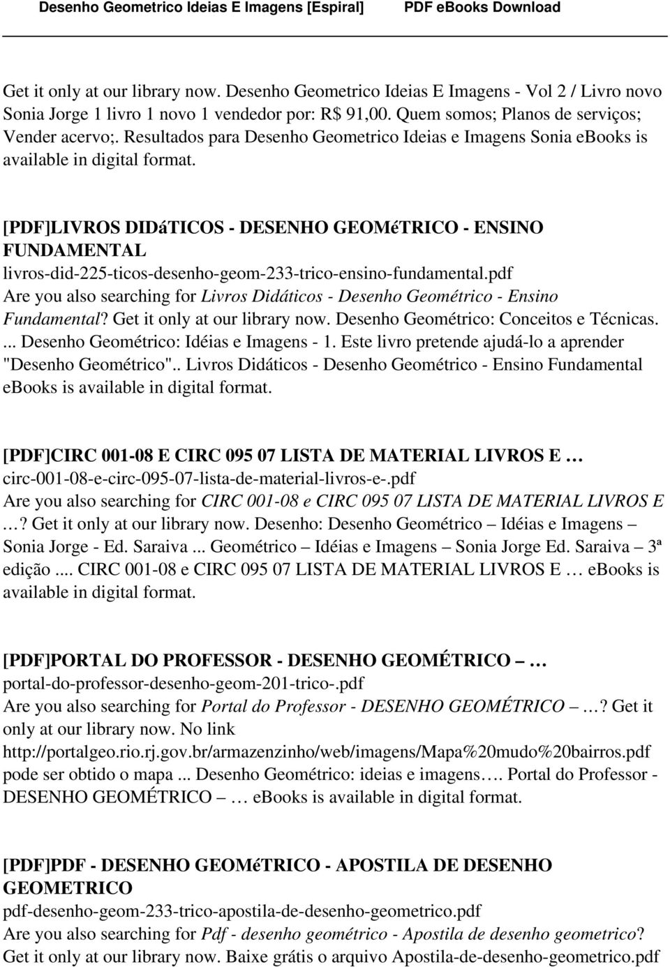 pdf Are you also searching for Livros Didáticos - Desenho Geométrico - Ensino Fundamental? Get it only at our library now. Desenho Geométrico: Conceitos e Técnicas.