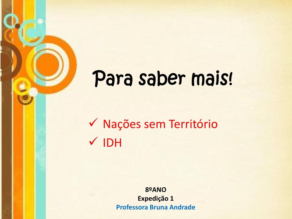 IDH 8ºANO Expedição 1