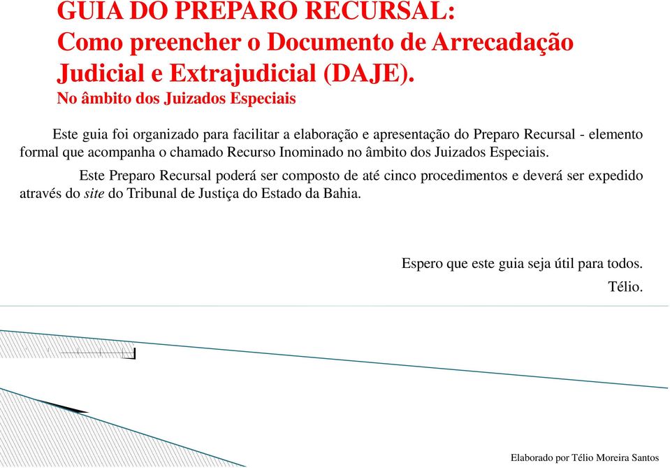 formal que acompanha o chamado Recurso Inominado no âmbito dos Juizados Especiais.