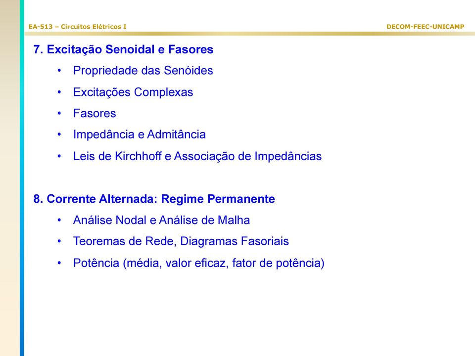 Corrente Alternada: Regime Permanente Análise Nodal e Análise de Malha Teoremas