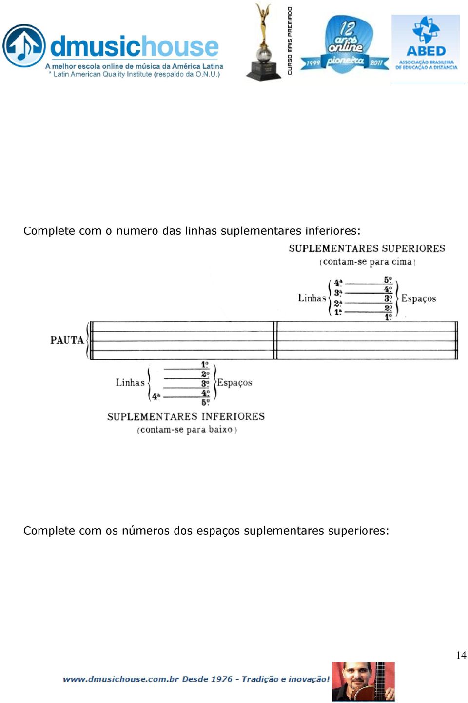 inferiores: Complete com os