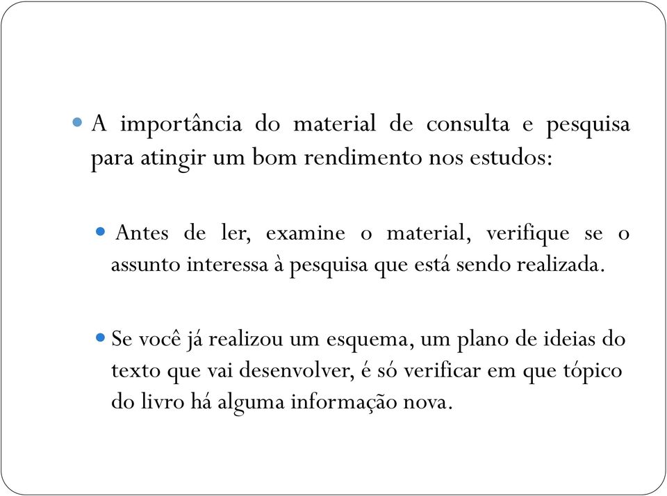 pesquisa que está sendo realizada.