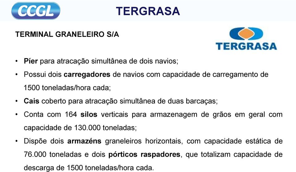 verticais para armazenagem de grãos em geral com capacidade de 130.