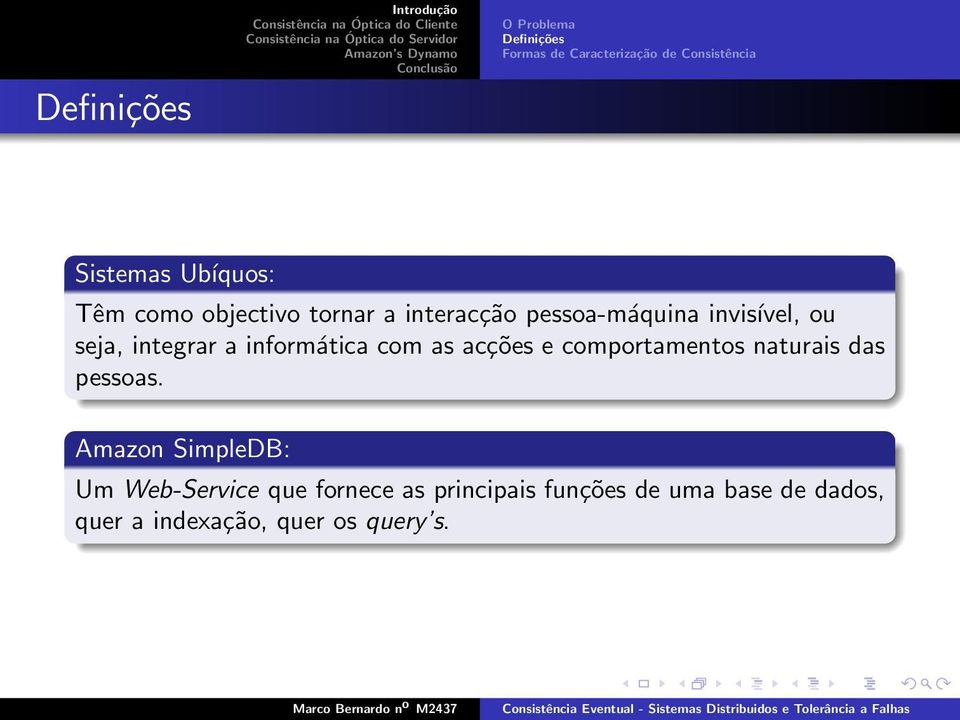 informática com as acções e comportamentos naturais das pessoas.