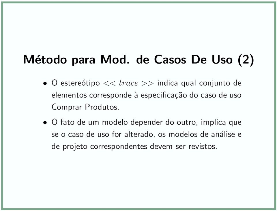 elementos corresponde à especificação do caso de uso Comprar Produtos.