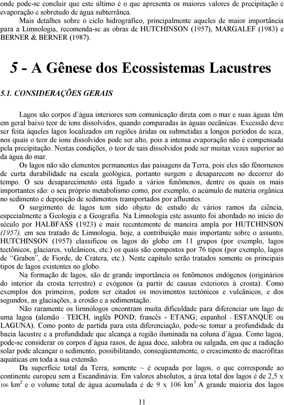 5 - A Gênese dos Ecossistemas Lacustres 5.1.