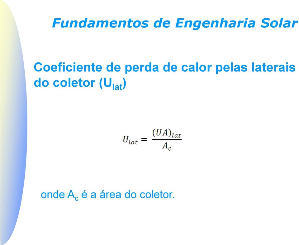 coletor (U lat ) onde A