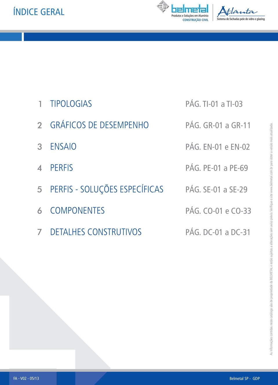 GR-01 a GR-11 3 ENSAIO PÁG. EN-01 e EN-02 PERFIS PÁG.