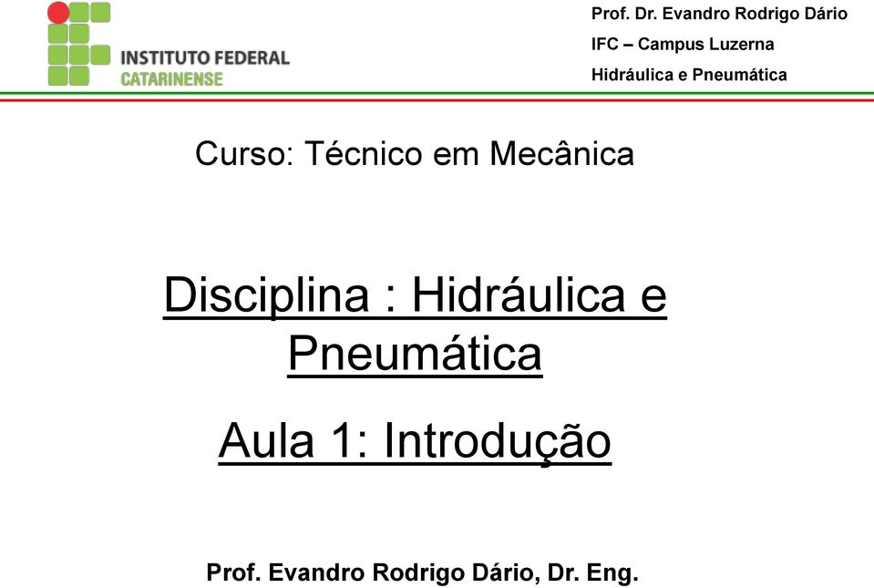 Pneumática Aula 1: Introdução