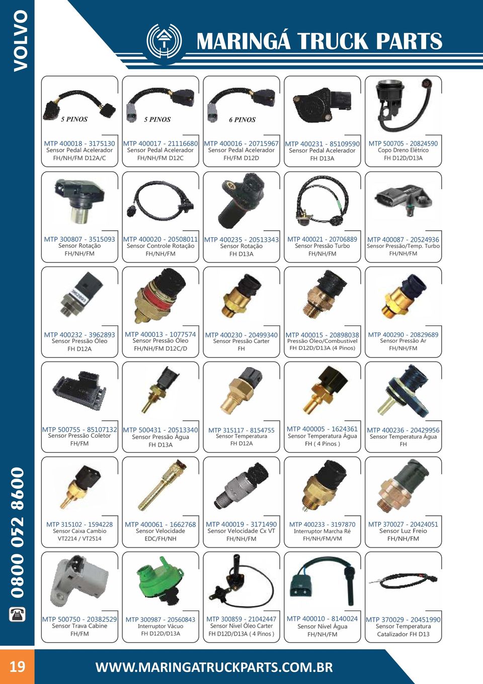 FH D13A MTP 400021-20706889 Sensor Pressão Turbo MTP 400087-20524936 Sensor Pressão/Temp.