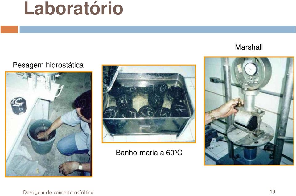 Banho-maria a 60 o C