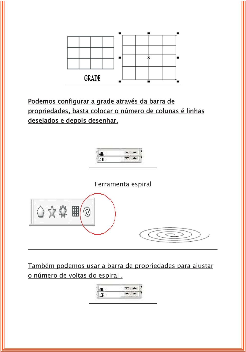 desejados e depois desenhar.