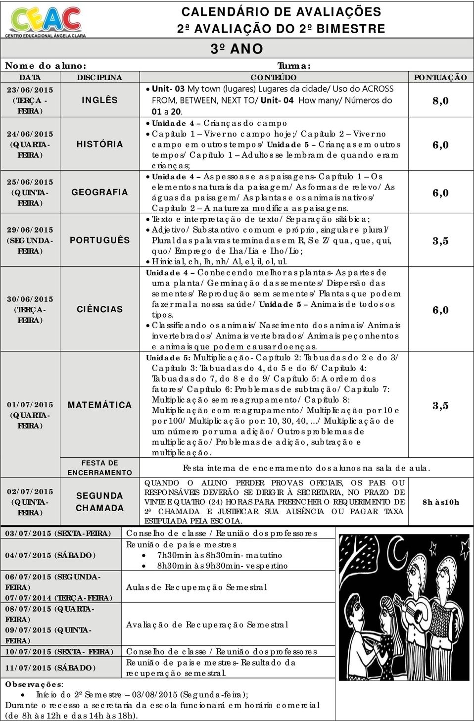 tempos/ Capítulo 1 Adultos se lembram de quando eram crianças; Unidade 4 As pessoas e as paisagens- Capítulo 1 Os elementos naturais da paisagem/ As formas de relevo/ As águas da paisagem/ As plantas