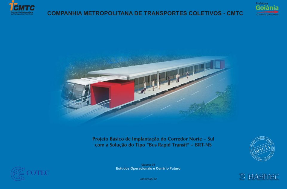 Sul com a Solução do Tipo Bus Rapid Transit BRT-NS - MINUTA - MINUTA - MINUTA MINUTA -