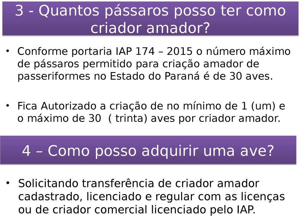 do Paraná é de 30 aves.