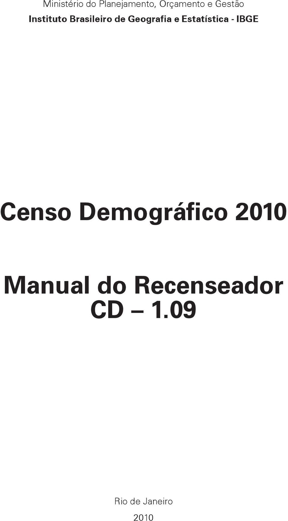 Estatística - IBGE Censo Demográfico 2010