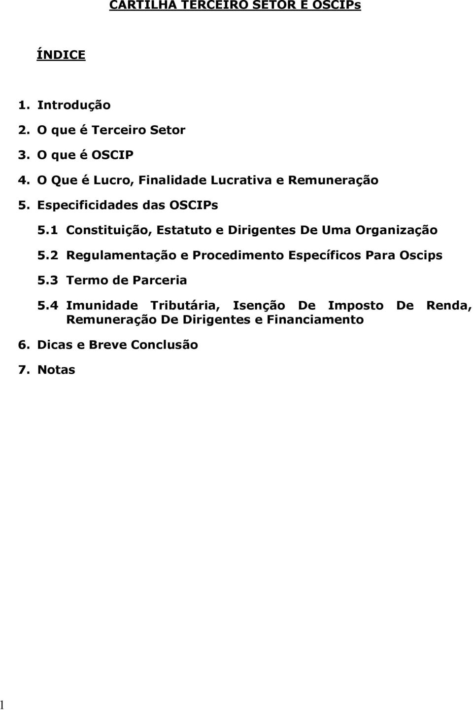 1 Constituição, Estatuto e Dirigentes De Uma Organização 5.