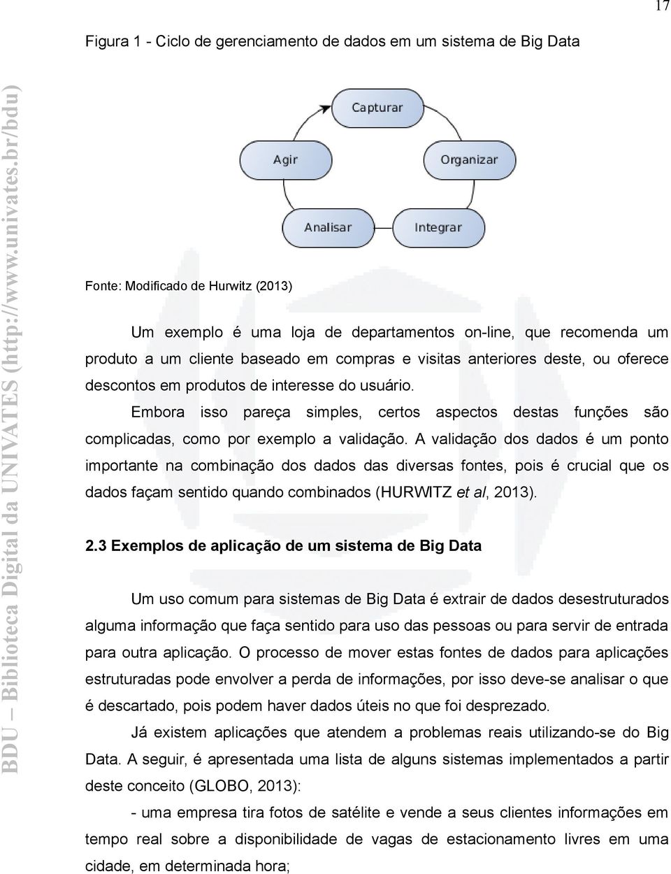 Embora isso pareça simples, certos aspectos destas funções são complicadas, como por exemplo a validação.