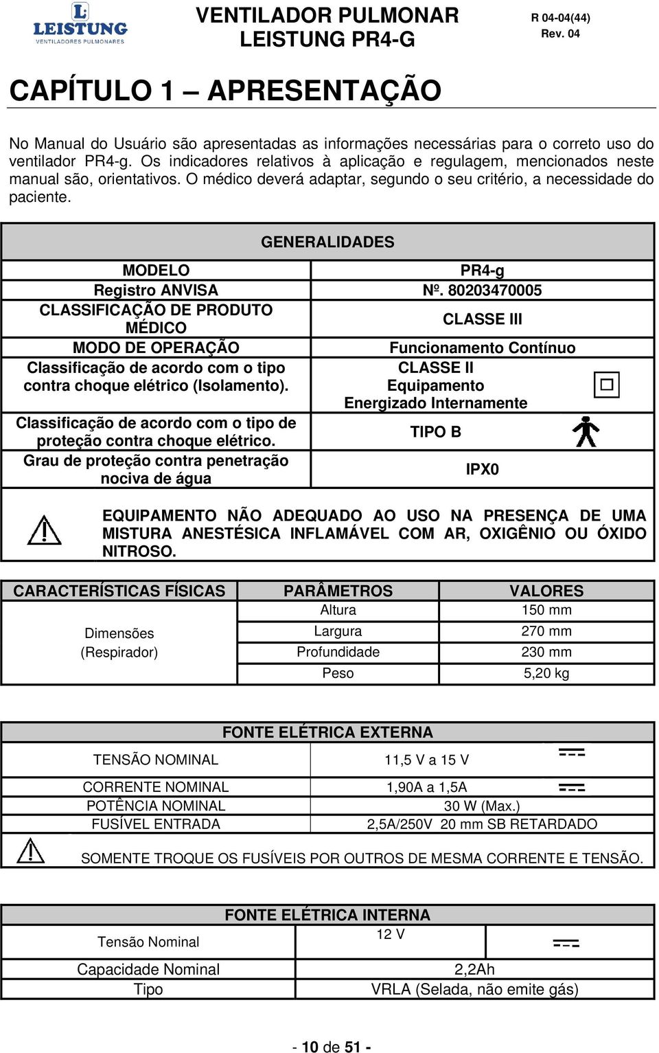 GENERALIDADES MODELO PR4-g Registro ANVISA Nº.