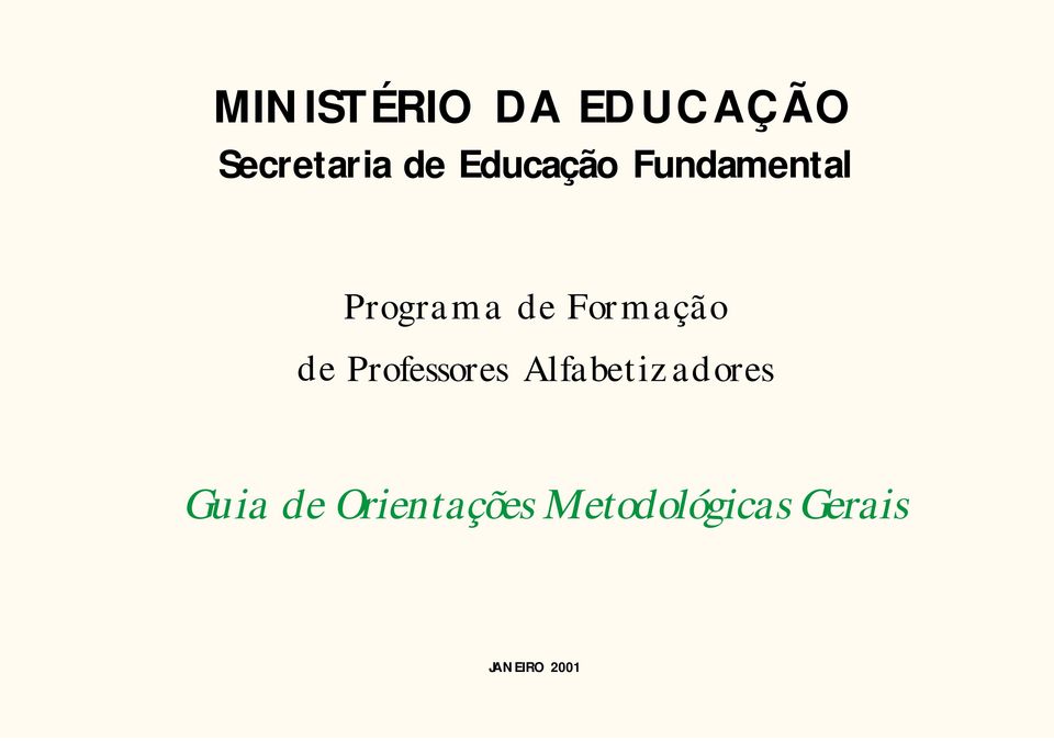 Formação de Professores Alfabetizadores