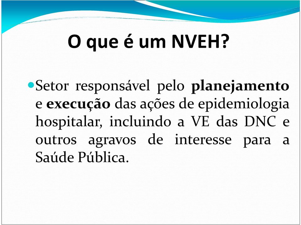 execução das ações de epidemiologia