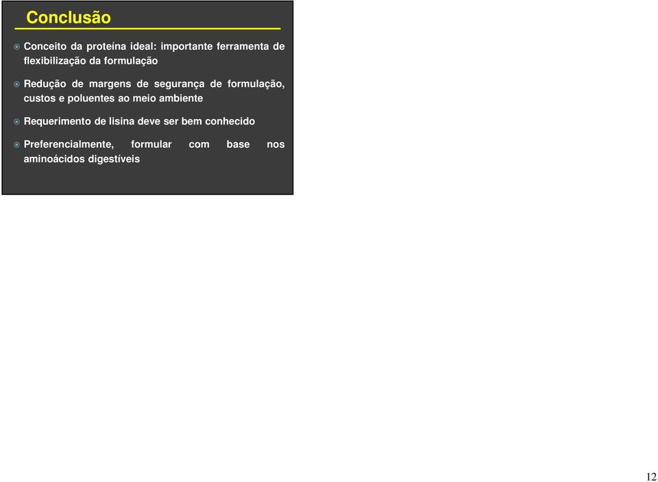 formulação, custos e poluentes ao meio ambiente Requerimento de lisina