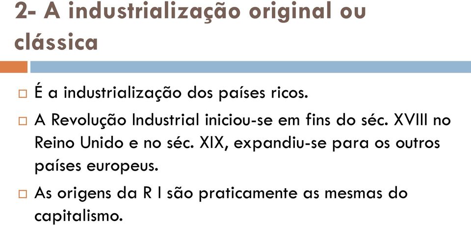 XVIII no Reino Unido e no séc.