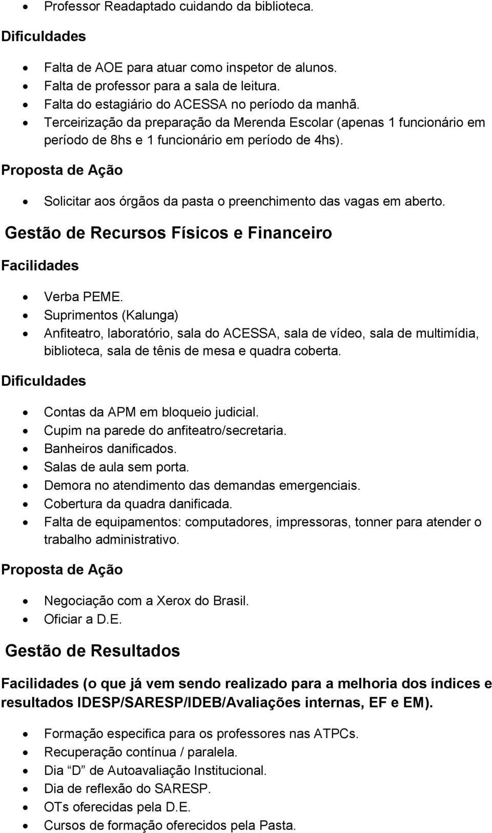 Gestão de Recursos Físicos e Financeiro Verba PEME.