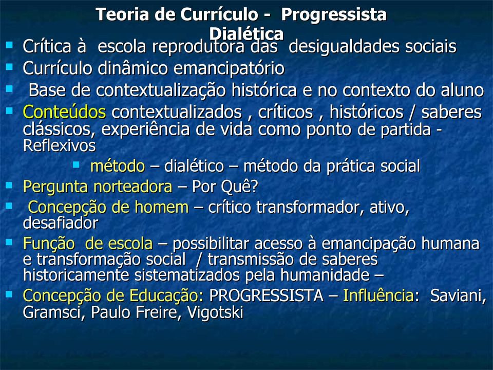 prática social Pergunta norteadora Por Quê?