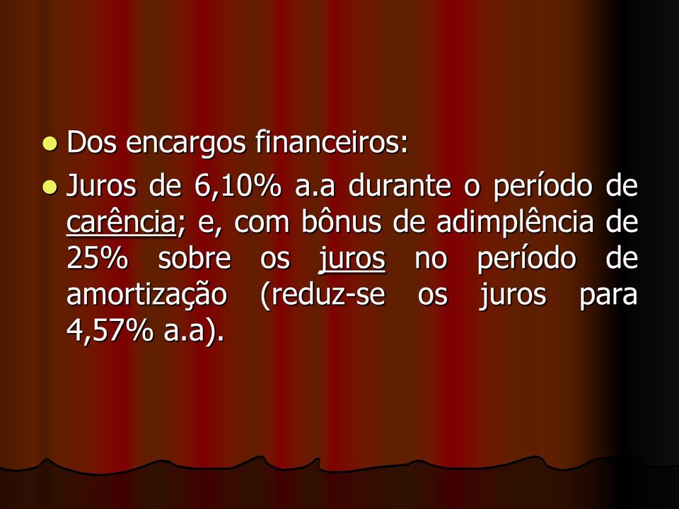 de adimplência de 25% sobre os juros no