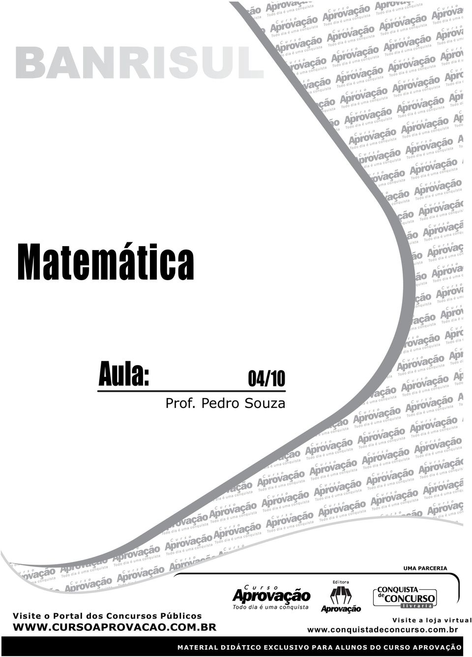 Públicos WWW.CURSOAPROVACAO.COM.