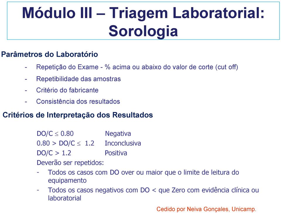 80 > DO/C 1.2 Inconclusiva DO/C > 1.