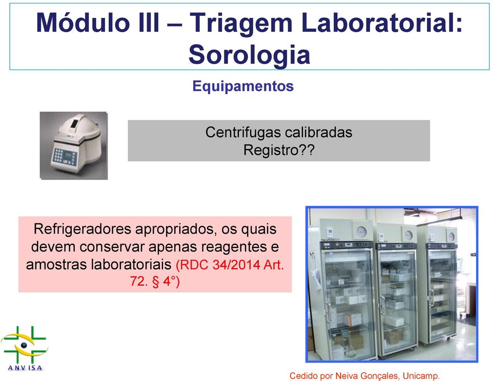 conservar apenas reagentes e amostras