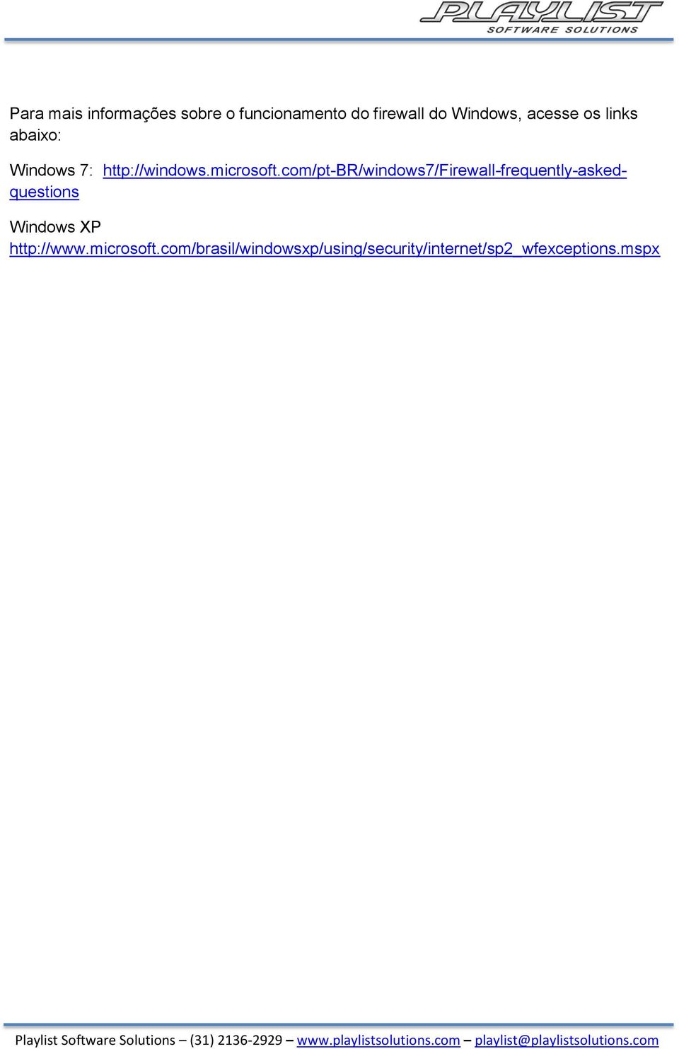 com/pt-br/windows7/firewall-frequently-askedquestions Windows XP