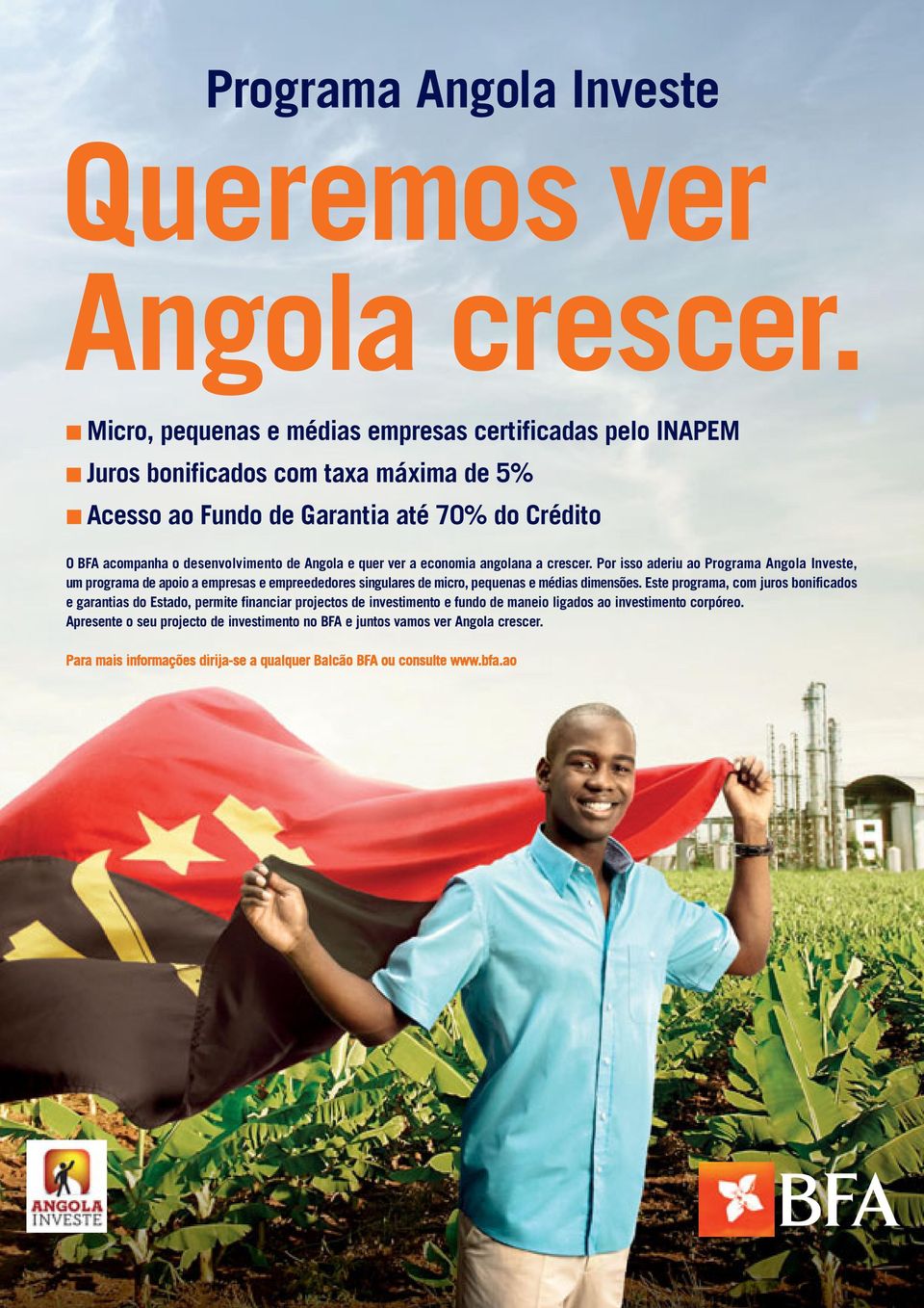 Angola e quer ver a economia angolana a crescer.