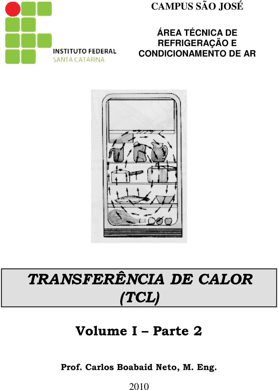 TANSFEÊNCIA DE CAO (TC) Volume I