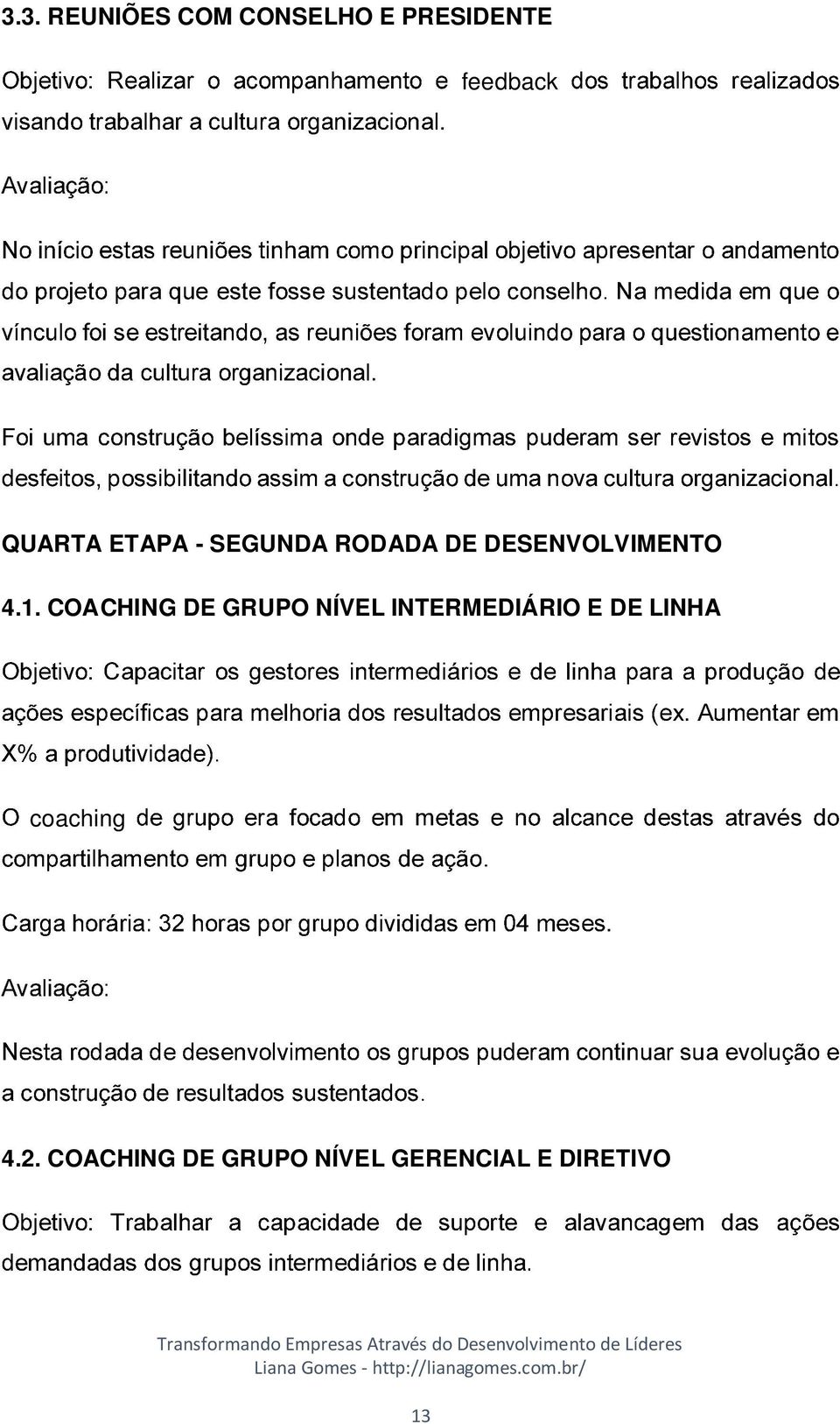 COACHING DE GRUPO NÍVEL INTERMEDIÁRIO E DE LINHA