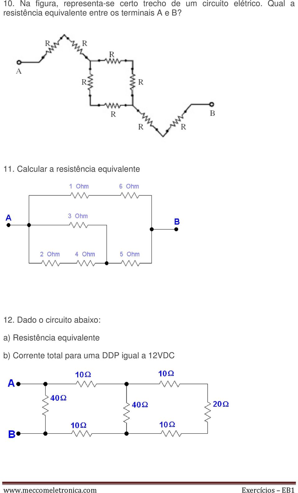 Calcular a resistência equivalente 12.