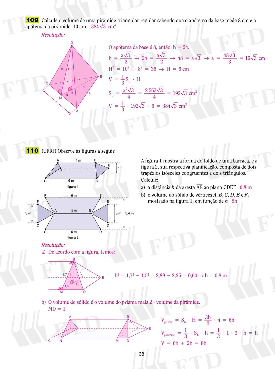 F F F m 6 m figur 6 m figur mostr form do toldo de um brrc, e figur, su respectiv plnificção, compost de dois trpézios isósceles congruentes e dois triângulos.