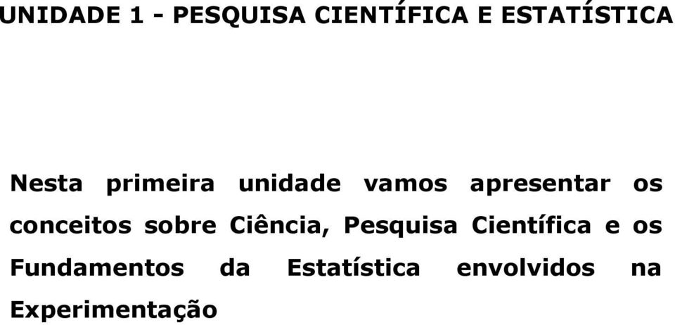 conceitos sobre Ciência, Pesquisa Científica e os