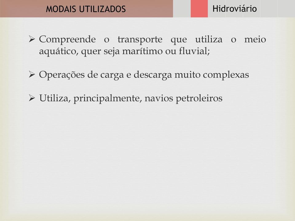 marítimo ou fluvial; Operações de carga e descarga